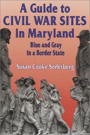 Cover of: A guide to Civil War sites in Maryland: Blue and Gray in a border state