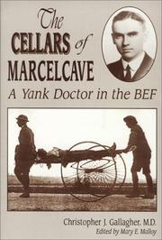 Cover of: Cellars of Marcelcave: A Yank Doctor in the BEF