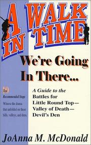 Cover of: We're going in there-- a guide to the battles for Little Round Top, Valley of Death, Devil's Den
