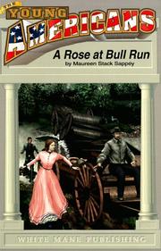 Cover of: A rose at Bull Run | Maureen Stack Sappey