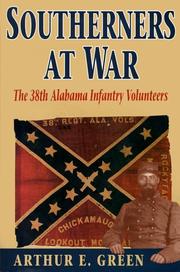 Cover of: Southerners at war: the 38th Alabama Infantry Volunteers
