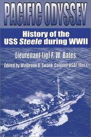 Cover of: Pacific odyssey: history of the USS Steele during WWII