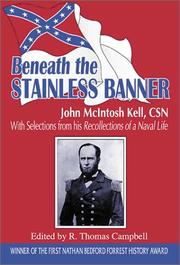 Cover of: Beneath the stainless banner: with selections from his Recollections of a naval life