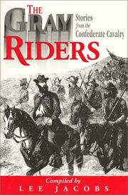 Cover of: The Gray Riders: Stories from the Confederate Cavalry