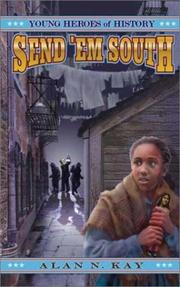 Cover of: Send 'em South by Alan N. Kay