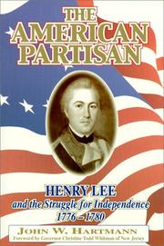 Cover of: The American partisan: Henry Lee and the struggle for independence, 1776-1780