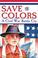 Cover of: Save the colors