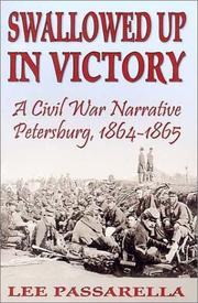 Cover of: Swallowed up in victory: a Civil War narrative, Petersburg, 1864-1865