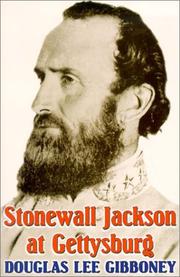 Cover of: Stonewall Jackson at Gettysburg by Douglas Lee Gibboney