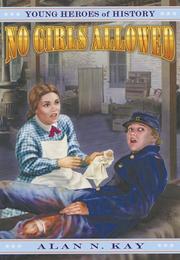 Cover of: No girls allowed by Alan N. Kay