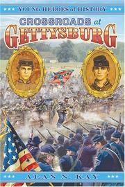 Cover of: Crossroads at Gettysburg by Alan N. Kay