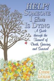 Help! Someone I love is dying by Clydene Locklear