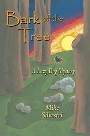 Cover of: Bark of the tree: a lazy dog mystery