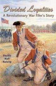 Cover of: Divided loyalties: a Revolutionary War fifer's story