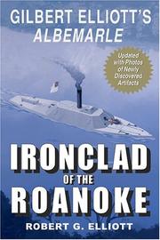 Cover of: Ironclad of the Roanoke by Robert G. Elliott, Robert G. Ellio