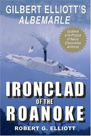 Cover of: Ironclad of the Roanoke: Gilbert Elliott's Albemarle