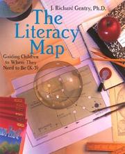 Cover of: The Literacy Map by J. Richard, Ph.D. Gentry