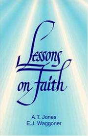 Cover of: Lessons on faith: a selection of articles & sermons