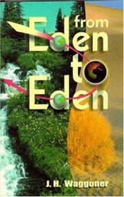 Cover of: From Eden to Eden by J. H. Waggoner