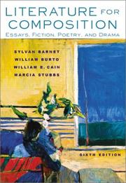 Cover of: Literature for Composition by Sylvan Barnet, William Burto, William E. Cain, Marcia Stubbs
