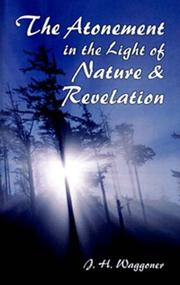 Cover of: The atonement in the light of nature and revelation by J. H. Waggoner