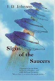 Cover of: Signs of the saucers: a revealing study of the flying saucer-UFO phenomenon's role in the final spiritual crisis between-Christ and Satan and the coming New World Order