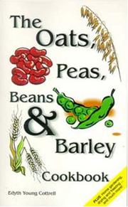 Cover of: The oats, peas, beans & barley cookbook by Edyth Young Cottrell