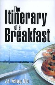 Cover of: The Itinerary of a Breakfast by John Harvey Kellogg