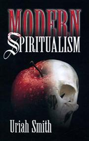 Cover of: Modern spiritualism: A subject of prophecy and a sign of the times