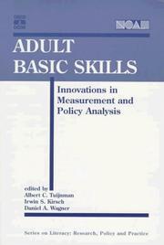 Cover of: Adult Basic Skills: Innovations in Measurement and Policy Analysis (Literacy--Research, Policy, and Practice)