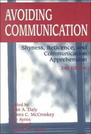 Cover of: Avoiding communication: shyness, reticence, and communication apprehension