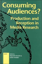 Cover of: Consuming Audiences?: Production and Reception in Media Research (International Association for Mass Communication Research (Series).)