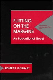 Cover of: Flirting on the margins: an educational novel