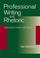 Cover of: Professional writing and rhetoric