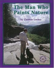 Cover of: The Man Who Paints Nature (Meet the Author (Katonah, N.Y.).)