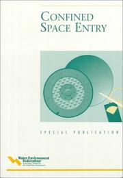 Cover of: Confined Space Entry: A Special Publication (Special Publication (Water Environment Federation).)