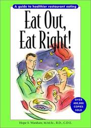 Cover of: Eat Out, Eat Right! A Guide to Healthier Restaurant Eating