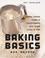 Cover of: Baking Basics and Beyond
