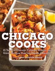 Cover of: Chicago Cooks: 25 Years of Chicago Culinary History and Great Recipes from Les Dames d'Escoffier