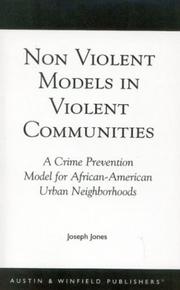 Cover of: Non-Violent Models in Violent Communities by Joseph Jones, Joseph Jones