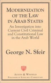 Modernization of the law in Arab states by George N. Sfeir