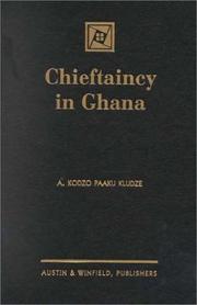Cover of: Chieftaincy in Ghana