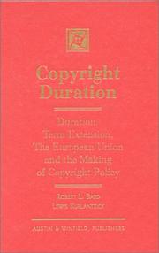 Cover of: Copyright duration: duration, term extension, the European Union, and the making of copyright policy