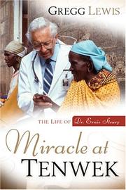 Miracle at Tenwek by Gregg Lewis