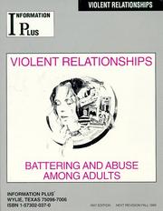 Cover of: Violent Relationships - Battering and Abuse Among Adults