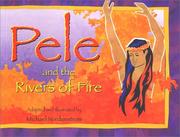 Cover of: Pele and the rivers of fire