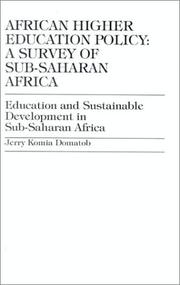 Cover of: African higher education policy: a survey of sub-Saharan Africa : education and sustainable development in sub-Saharan Africa