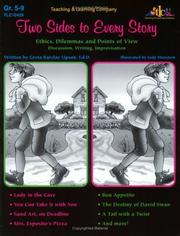 Cover of: Two Sides to Every Story: Ethics, Dilemmas and Points of View. Discussion, Writing, Improvisation. Grades 5-9