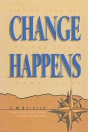 Cover of: Change happens: finding your way through life's transitions