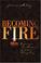 Cover of: Becoming fire